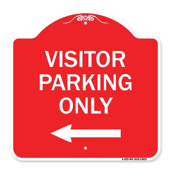 Reserved Parking Visitor Parking W/ Left Arrow, Red & White Aluminum Sign, 18" x 18", RW-1818-23021